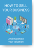 Download our free "How to Sell Your Business" eBook